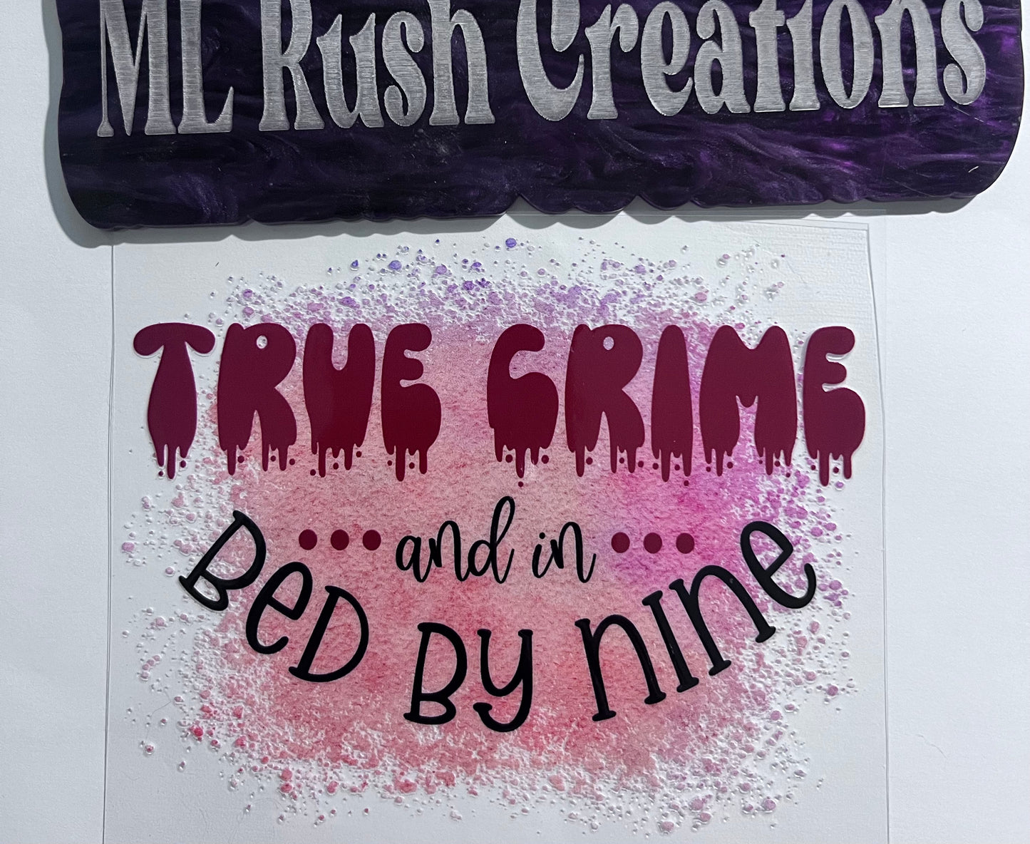 TRUE CRIME AND BED BY NINE