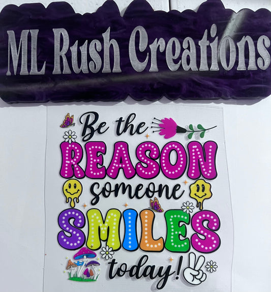 BE THE REASON SOMEONE SMILES TODAY DOTS