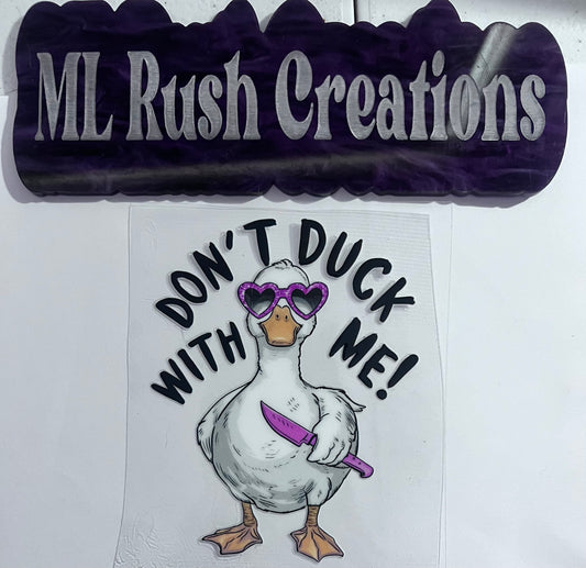 DONT DUCK WITH ME DUCK DECAL