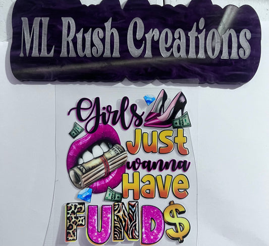 GIRLS JUST WANNA HAVE FUNDS DECAL